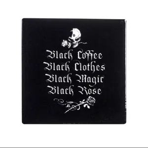 Black Coffee Black Clothes... Coaster