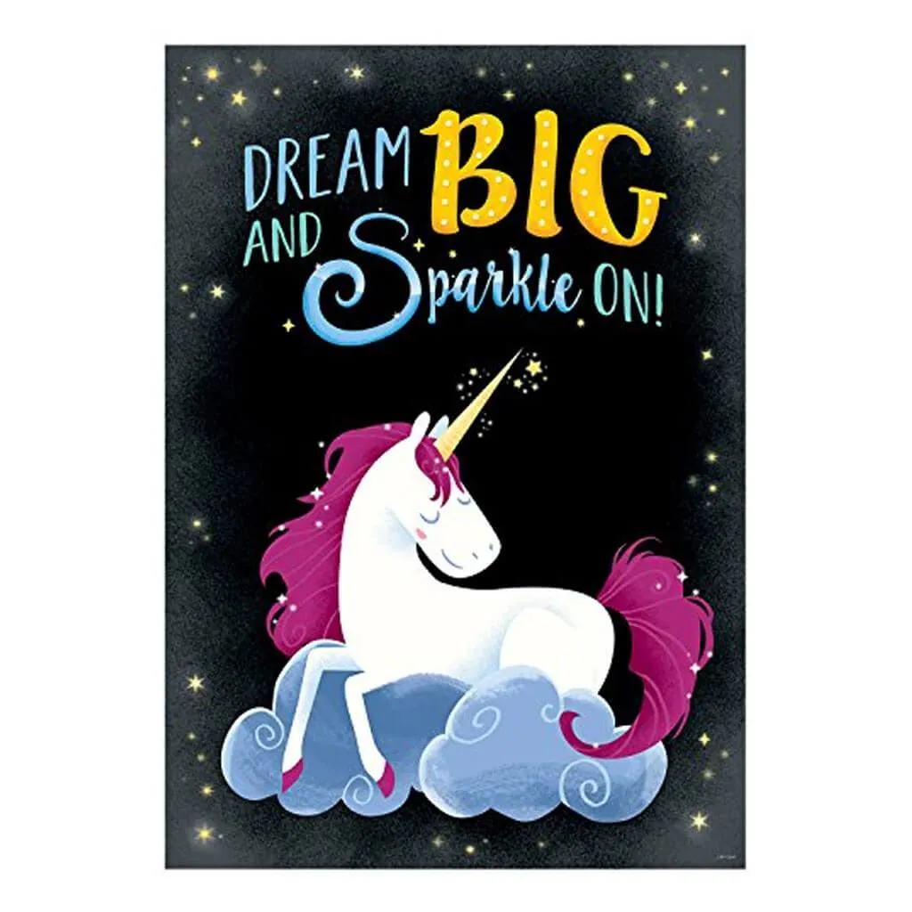 Dream Big and Sparkle On Unicorns Inspire U Poster