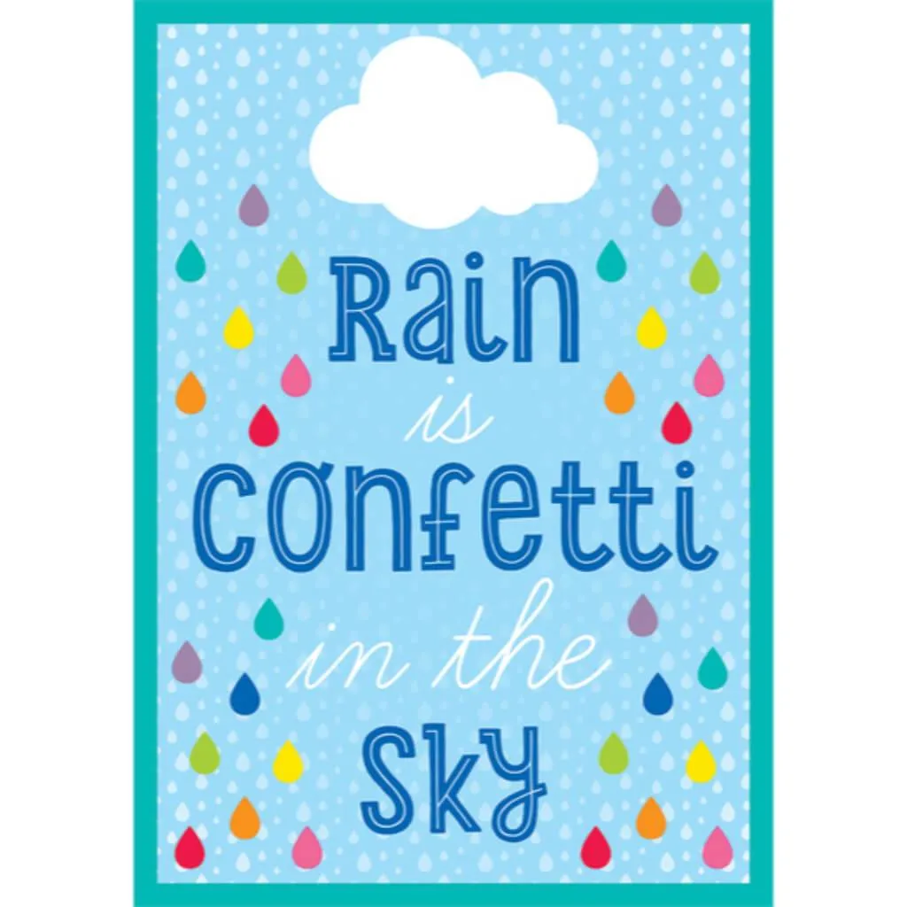 Hello Sunshine Rain Is Confetti in the Sky Poster